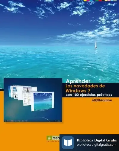 Descargar Aprender Las Novedades De Windows 7 Con 100 Ejercicios Prácticos de José María Zavala