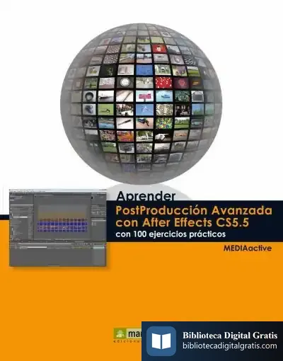 Descargar Aprender Postproducción Avanzada Con After Effects Con 100 Ejercicios Prácticos de Joan Alfons Gil Albors