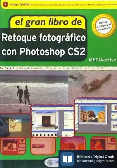 Descargar El Gran Libro De Retoque Fotogràfico Con Photoshop Cs2 de Roberto Gargarella