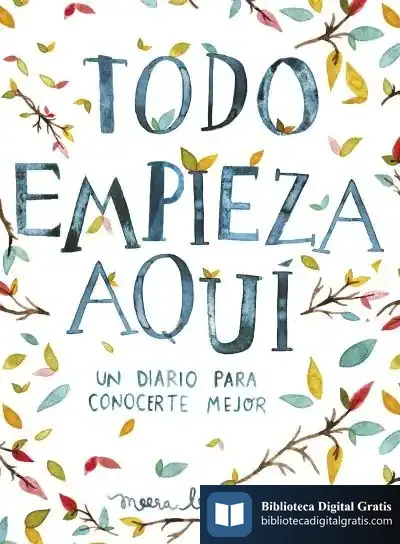 Descargar Todo Empieza Aquí de Meera Lee Patel