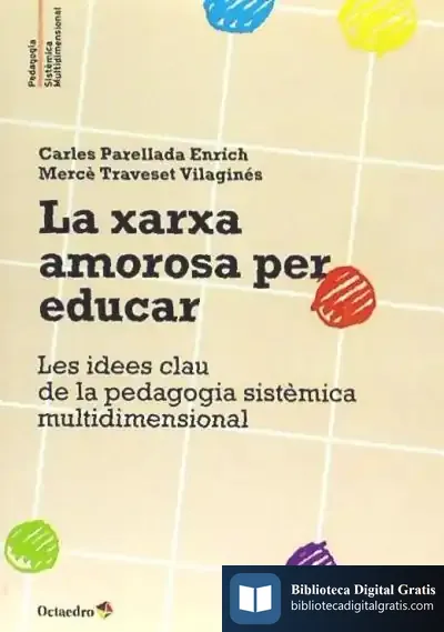 Descargar La Xarxa Amorosa Per Educar