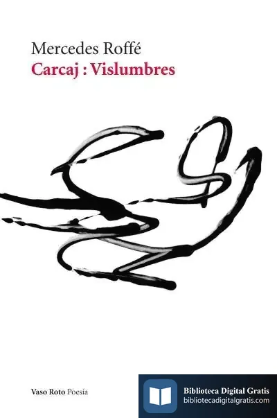 Descargar Carcaj : Vislumbres de Mercedes Roffé