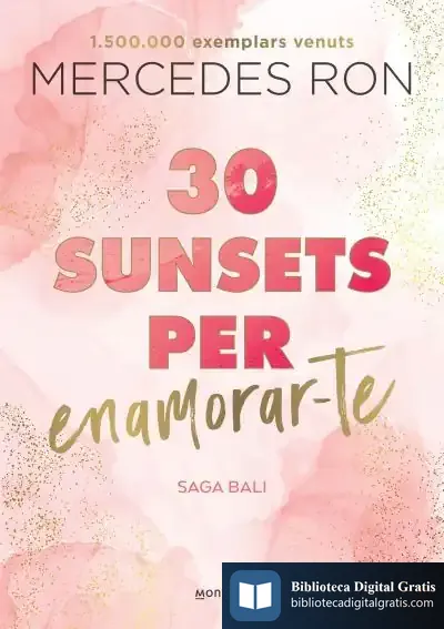 Descargar 30 Sunsets Per Enamorar-Te (Bali 1)