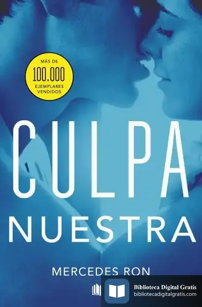 Descargar Culpa Nuestra (Culpables 3) de Mercedes Ron