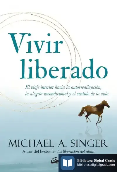 Descargar Vivir Liberado de Michael A. Singer