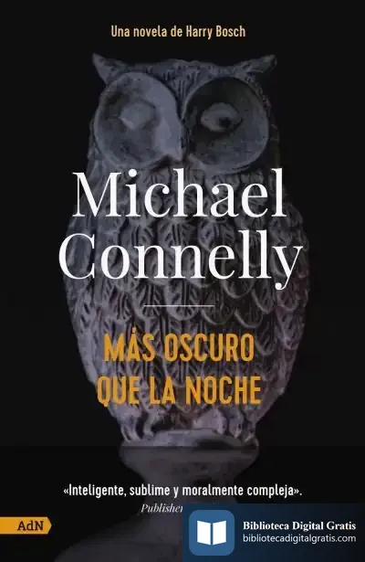 Descargar Más Oscuro Que La Noche [Adn] de Michael Connelly