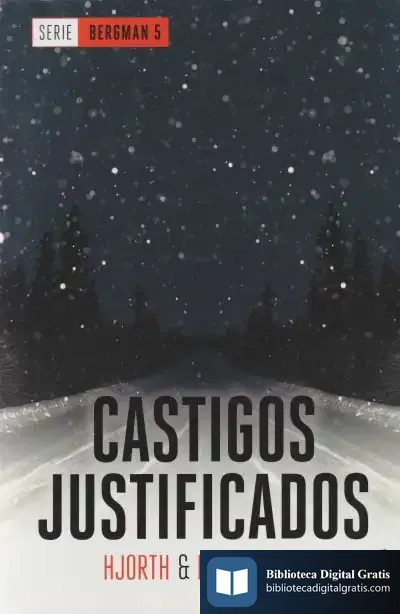 Descargar Castigos Justificados: Serie Bergman 5 de Michael Hjorth