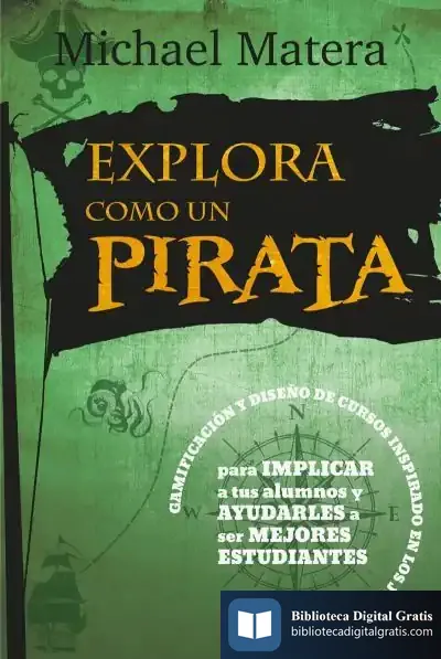Descargar Explora Como Un Pirata de Michael Matera