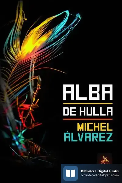 Descargar Alba De Hulla de Michel Álvarez