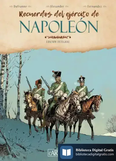 Descargar Recuerdos Del Ejército De Napoleón de Michel Dufranne