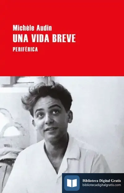 Descargar Una Vida Breve de Michèle Audin