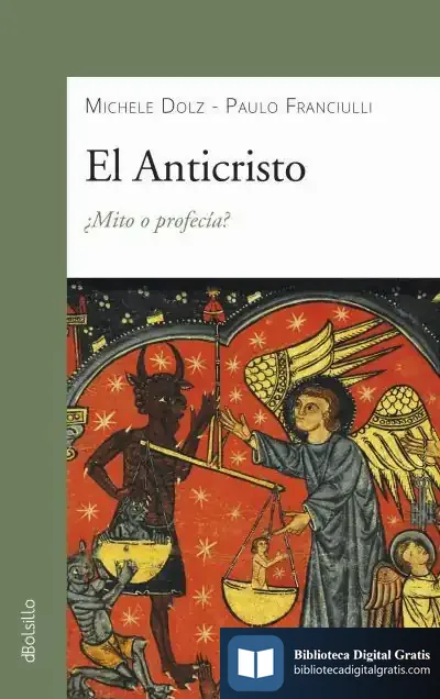 Descargar El Anticristo: ¿Mito O Profecía? de Michele Dolz
