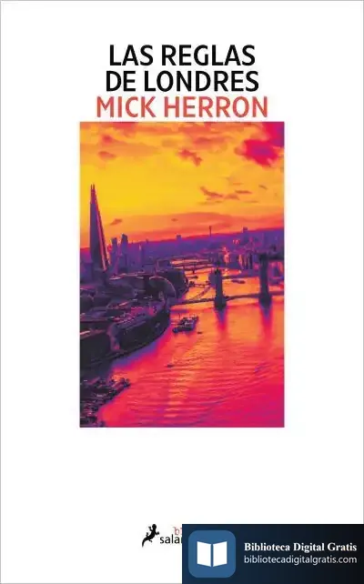 Descargar Las Reglas De Londres (Serie Jackson Lamb 5) de Mick Herron