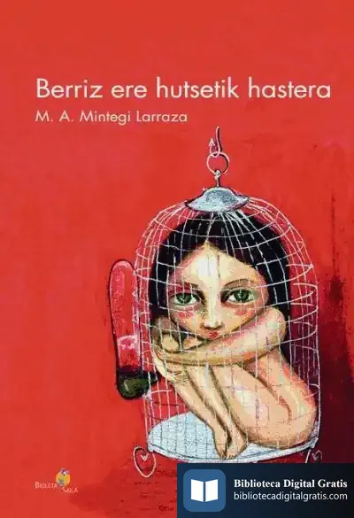 Descargar Berriz Ere Hutsetik Hastera de Luis Murillo