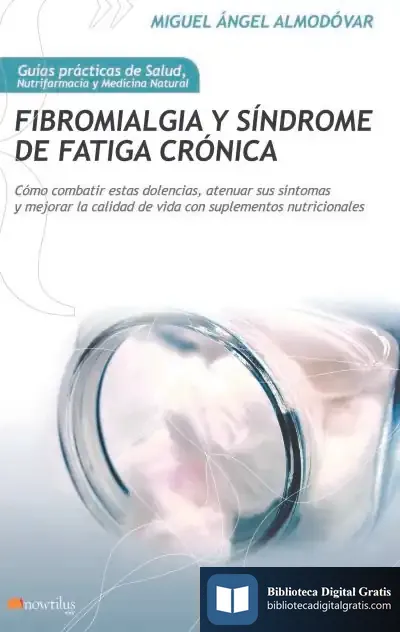Descargar Fibromialgia Y Síndrome De Fatiga Crónica de Miguel Ángel Almodóvar Martín