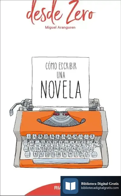 Descargar Cómo Escribir Una Novela de Miguel Aranguren