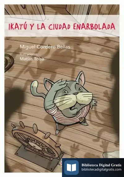 Descargar Ikatú Y La Ciudad Enarbolada de Miguel Cordero Bellas