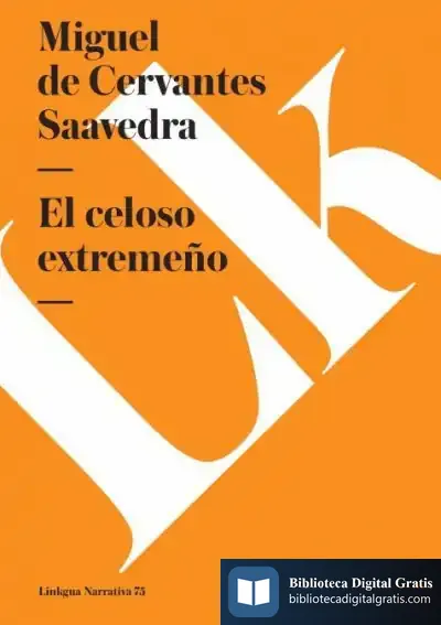 Descargar El Celoso Extremeño de Miguel de Cervantes Saavedra