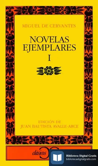 Descargar Novelas Ejemplares, I de Miguel de Cervantes Saavedra