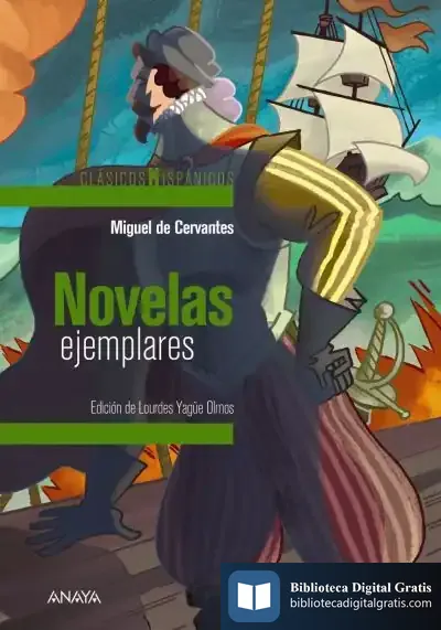 Descargar Novelas Ejemplares (Selección) de Miguel de Cervantes Saavedra