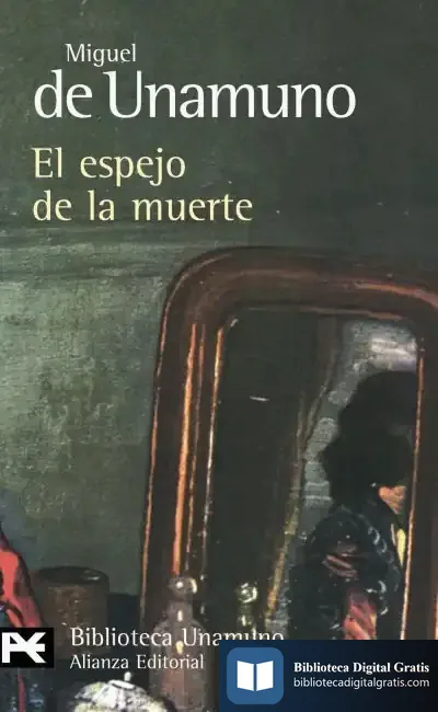 Descargar El Espejo De La Muerte de Miguel de Unamuno