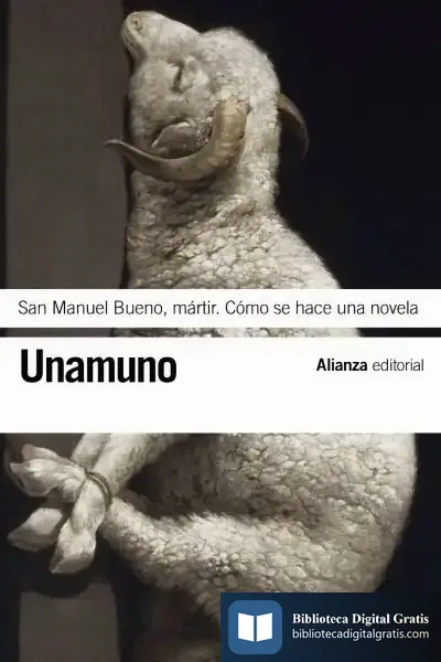 Descargar San Manuel Bueno, Mártir. Cómo Se Hace Una Novela de Miguel de Unamuno