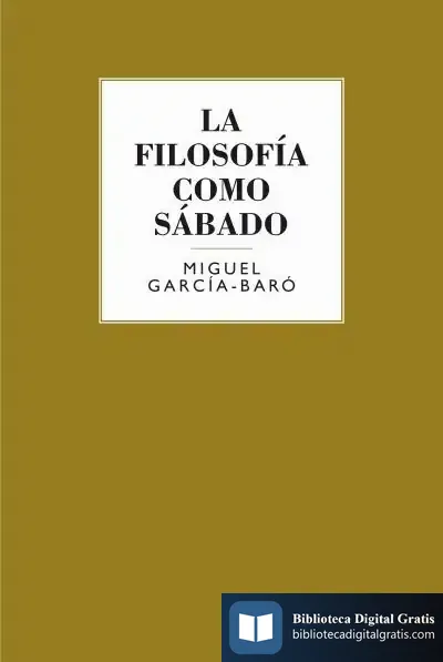 Descargar La Filosofía Como Sábado de Miguel García-baró