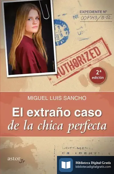 Descargar El Extraño Caso De La Chica Perfecta de Miguel Luis Sancho