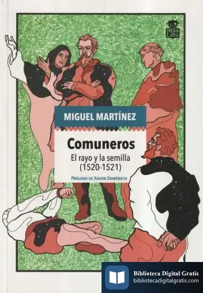 Descargar Comuneros: El Rayo Y La Semilla (1520-1521) de Miguel Martínez