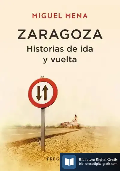 Descargar Zaragoza. Historias De Ida Y Vuelta