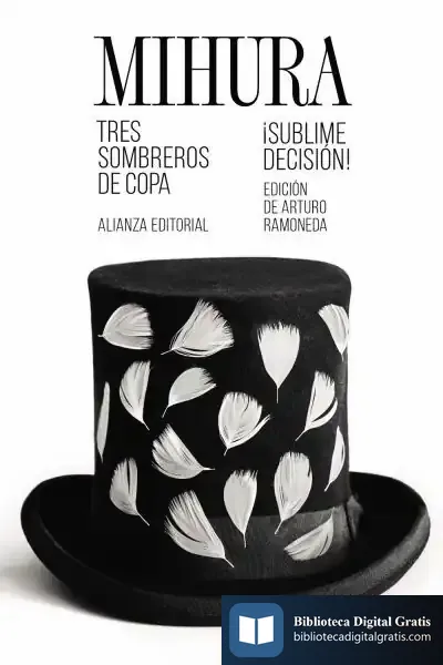 Descargar Tres Sombreros De Copa / ¡Sublime Decisión!