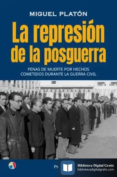 Descargar Represión De Posguerra de Miguel Platon