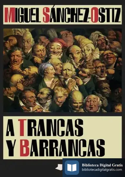 Descargar A Trancas Y Barrancas de Miguel Sánchez-ostiz