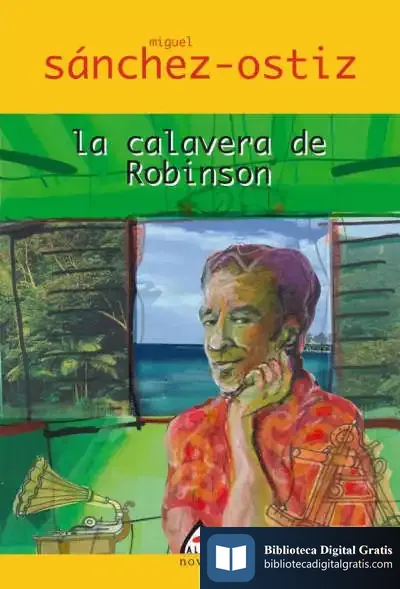 Descargar La Calavera De Robinson de Miguel Sánchez-ostiz