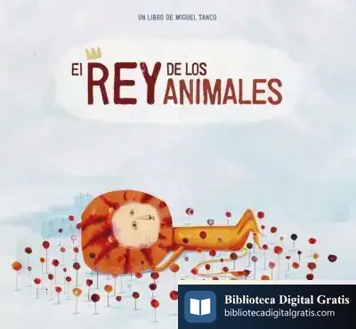 Descargar El Rey De Los Animales de Miguel Tanco