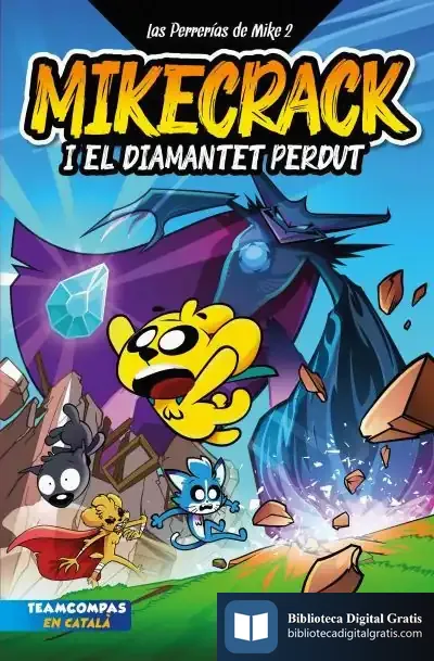 Descargar Las Perrerías De Mike 2. Mikecrack I El Diamantet Perdut