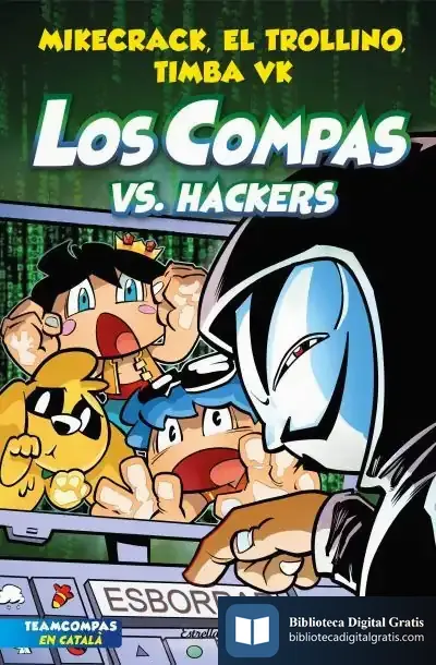 Descargar Los Compas 7. Los Compas Vs. Hackers