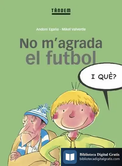 Descargar No M'Agrada El Futbol, I Què?