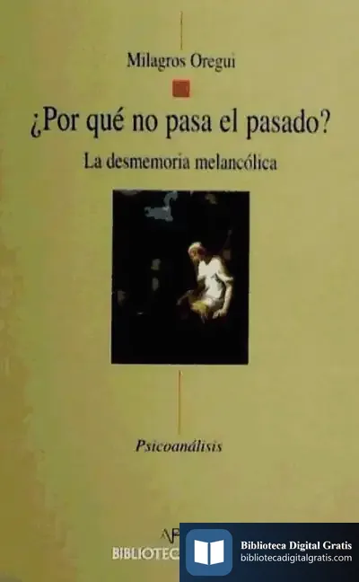 Descargar ¿Por Qué No Pasa El Pasado?