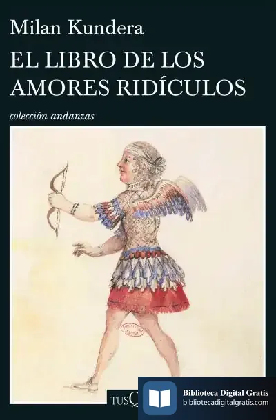 Descargar El Libro De Los Amores Ridículos de Milan Kundera