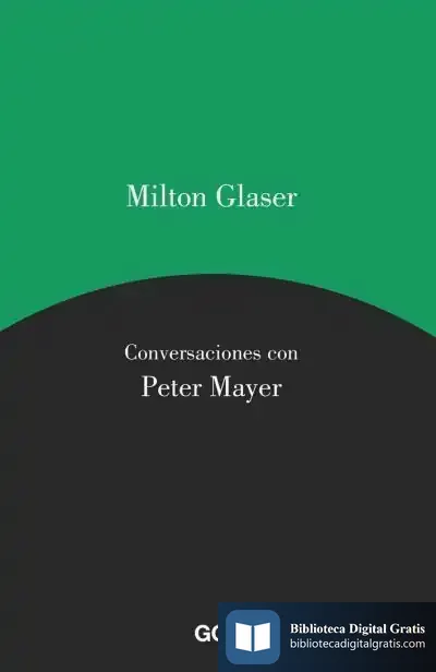 Descargar Milton Glaser. Conversaciones Con Peter Mayer de Milton Glaser