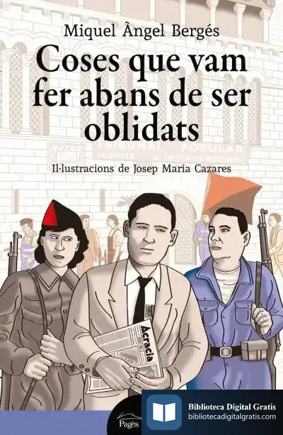 Descargar Coses Que Vam Fer Abans De Ser Oblidats de Miquel Àngel Bergés Saura