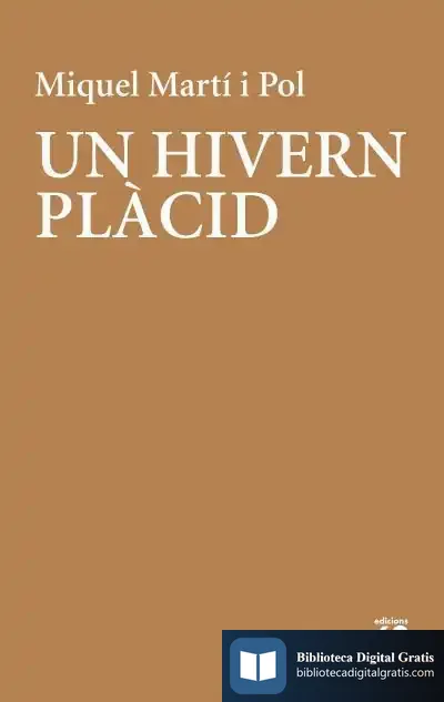 Descargar Un Hivern Plàcid de Miquel Martí I Pol