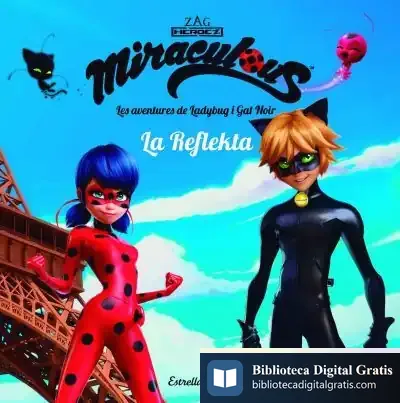 Descargar Miraculous. Les Aventures De Ladybug. La Reflekta