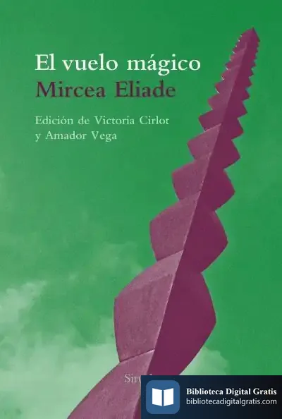 Descargar El Vuelo Mágico de Mircea Eliade