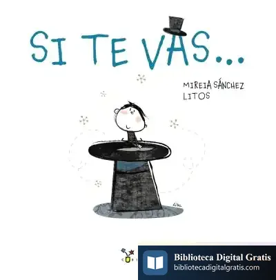 Descargar Si Te Vas de Mireia Sánchez Civil