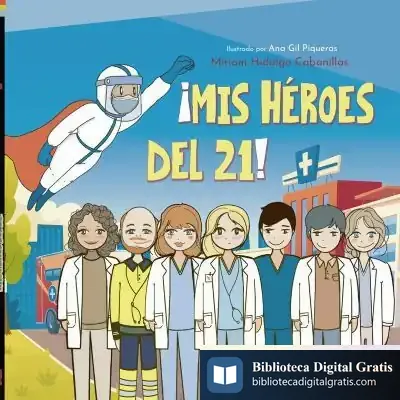 Descargar ¡Mis Héroes Del 21!