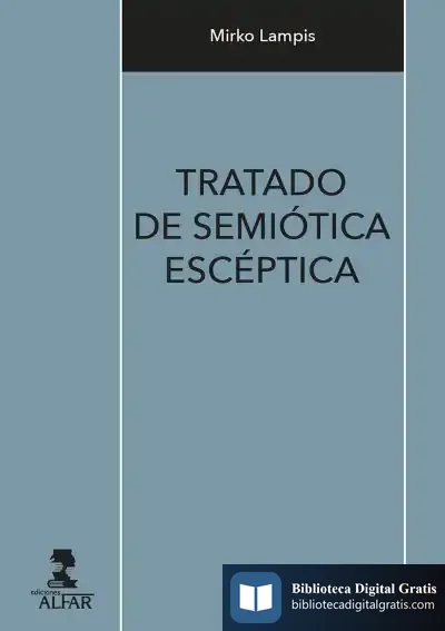 Descargar Tratado De Semiótica Escéptica