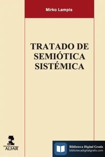 Descargar Tratado De Semiótica Sistémica de Mirko Lampis