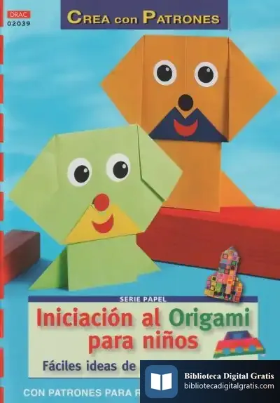 Descargar Crea Con Patrones Iniciacion A Origami Para Niños de Jesús J. Vázquez